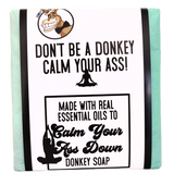 Ass Soap Donkey Milk Soap CALM YOUR ASS DOWN